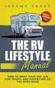 The RV Lifestyle Manual, Frost Jeremy