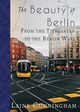 The Beauty of Berlin, Cunningham Laine