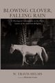 Blowing Clover, Falling Rain, Helms W. Travis