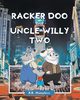 Racker Doo and Uncle Willy Two, Humphres R.K.