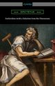 Enchiridion (with a Selection from the Discourses) [Translated by George Long with an Introduction by T. W. Rolleston], Epictetus