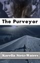 The Purveyor, Stetz-Waters Karelia