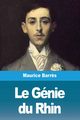 Le Gnie du Rhin, Barr?s Maurice