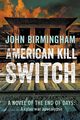 American Kill Switch, Birmingham John