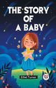 The Story of a Baby, Turner Ethel