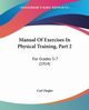 Manual Of Exercises In Physical Training, Part 2, Ziegler Carl