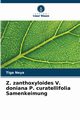 Z. zanthoxyloides V. doniana P. curatellifolia Samenkeimung, Neya Tiga
