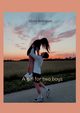 A girl for two boys, Rodriguez Alyssa