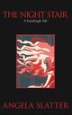 The Night Stair, Slatter Angela