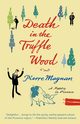 Death in the Truffle Wood, Magnan Pierre