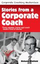 Stories from a Corporate Coach, Winfield Richard