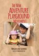The New Adventure Playground Movement, Leichter-Saxby Morgan