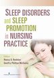 Sleep Disorders and Sleep Promotion in Nursing Practice, 