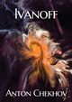 Ivanoff, Chekhov Anton