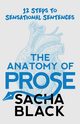 The Anatomy of Prose, Black Sacha