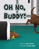 OH NO BUDDY!, Griggs Jody