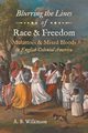 Blurring the Lines of Race and Freedom, Wilkinson A. B.