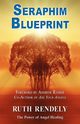 Seraphim Blueprint;, Rendely Ruth