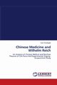 Chinese Medicine and Wilhelm Reich, Southgate Leon
