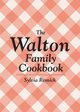 The Walton Family Cookbook, Resnick Sylvia