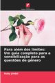 Para alm dos limites, Jindal Ruby