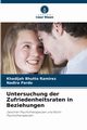 Untersuchung der Zufriedenheitsraten in Beziehungen, Ramirez Khadijah Bhutto