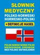Sownik medyczny polsko-norweski norwesko-polski + definicje hase, Lemaska Aleksandra, Gut Dawid, Majewska Joanna