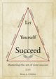 Let Yourself Succeed, Childress Steven L.