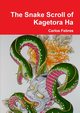 The Snake Scroll of Kagetora Ha, Febres Carlos