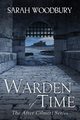 Warden of Time, Woodbury Sarah