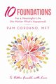 10 Foundations for a Meaningful Life (No Matter What's Happened), Cordano MFT Pam