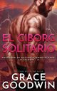 El Ciborg Solitario, Goodwin Grace