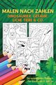 Malen nach Zahlen - Dinosaurier, gefhrliche Tiere & Co., Books Funkey
