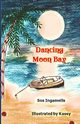 Dancing Moon Bay, Ingamells Sos