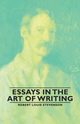 Essays in the Art of Writing, Stevenson Robert Louis