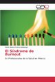 El Sndrome de Burnout, Franco Bontempo Mara Ximena