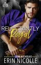 Reluctantly Royal (Prince Cover), Nicolle Erin