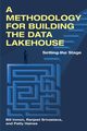 A Methodology for Building the Data Lakehouse, Inmon Bill