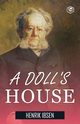 A Doll's House [Paperback] Henrik Ibsen, Ibsen Henrik