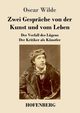 Zwei Gesprche von der Kunst und vom Leben, Wilde Oscar