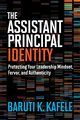 The Assistant Principal Identity, Kafele Baruti K