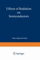 Effects of Radiation on Semiconductors, Vavilov Viktor S.