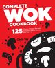 Complete Wok Cookbook, Toy Chris