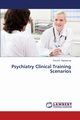 Psychiatry Clinical Training Scenarios, Agyapong Vincent