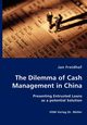 The Dilemma of Cash Management in China, Freidhof Jan