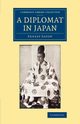 A Diplomat in Japan, Satow Ernest