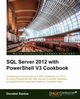 SQL Server 2012 with Powershell V3 Cookbook, Santos Donabel