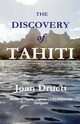 The Discovery of Tahiti, Druett Joan
