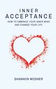 Inner Acceptance, Mosher Shannon