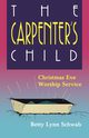 The Carpenter's Child, Schwab Betty Lynn